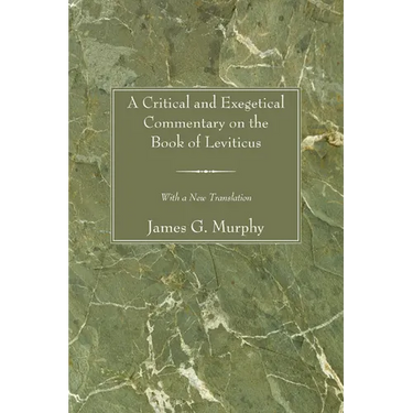 A Critical and Exegetical Commentary on the Book of Leviticus