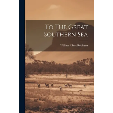 To The Great Southern Sea