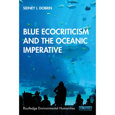Blue Ecocriticism and the Oceanic Imperative