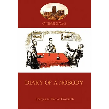 Diary of a Nobody: humorous account of a bore's pedestrian life (Aziloth Books)