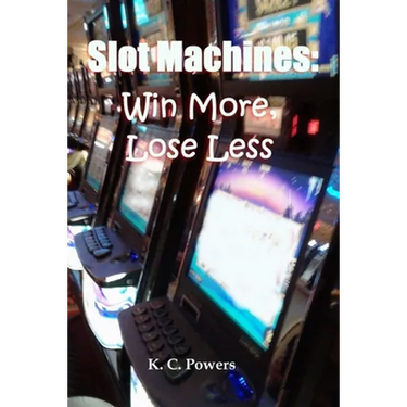 Slot Machines: Win More, Lose Less