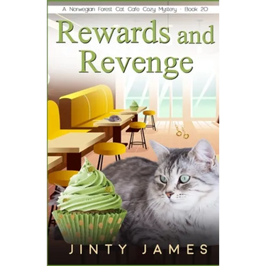 Rewards and Revenge: A Norwegian Forest Cat Café Cozy Mystery - Book 20