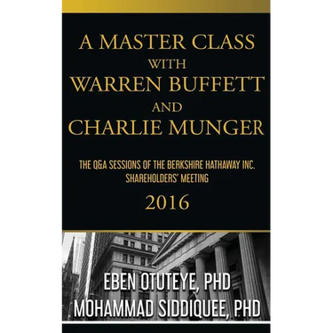 A Master Class with Warren Buffett and Charlie Munger 2016