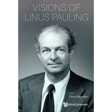 Visions of Linus Pauling