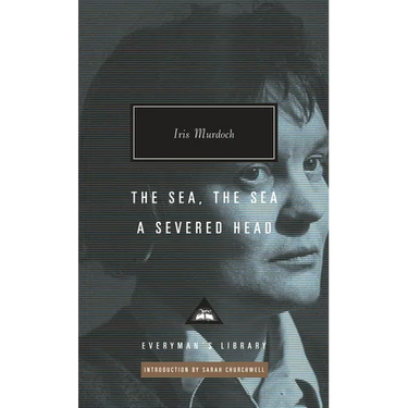 The Sea, the Sea; A Severed Head: Introduction by Sarah Churchwell