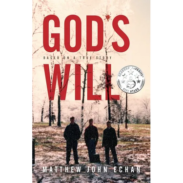 God*s Will: Based on a True Story