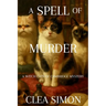 A Spell of Murder: A Witch Cats of Cambridge Mystery