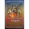 The Ancient Tradition of Angels: The Power and Influence of Sacred Messengers