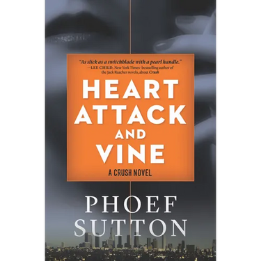 Heart Attack and Vine: A Crush Mystery