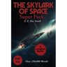 The Skylark of Space Super Pack