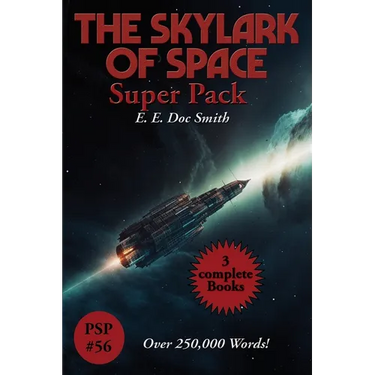 The Skylark of Space Super Pack