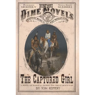 The Captured Girl: A Novel of Survival during the Great Sioux War