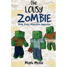 The Lousy Zombie Book 4: Mansion Ambush