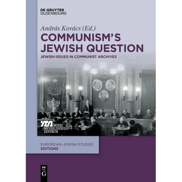 Communism's Jewish Question: Jewish Issues in Communist Archives