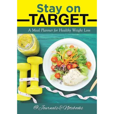 Stay on Target: A Meal Planner for Healthy Weight Loss