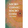Microcosmic Macrocosm
