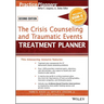 The Crisis Counseling and Traumatic Events Treatment Planner, with Dsm-5 Updates, 2nd Edition