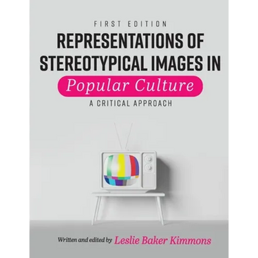 Representations of Stereotypical Images in Popular Culture: A Critical Approach