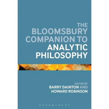 The Bloomsbury Companion to Analytic Philosophy