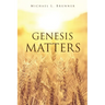 Genesis Matters