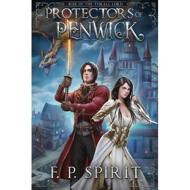 Protectors of Penwick (Rise of the Thrall Lord Book Two)