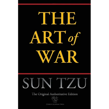 The Art of War (Chiron Academic Press - The Original Authoritative Edition)