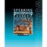 Speaking Photoshop Cs6 Workbook