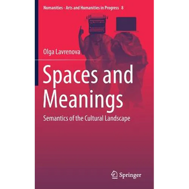 Spaces and Meanings: Semantics of the Cultural Landscape