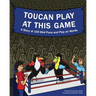 Toucan Play at This Game: A Story of 100 Bird Puns & Play on Words