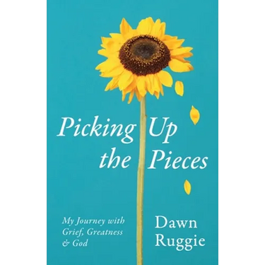Picking Up the Pieces: My Journey with Grief, Greatness and God