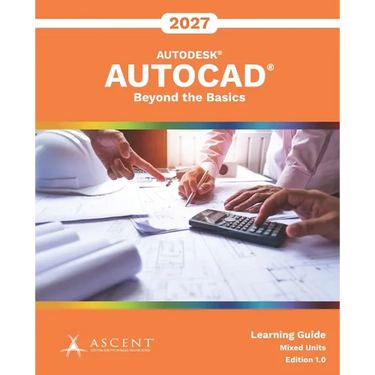 AutoCAD 2027: Beyond the Basics (Mixed Units)