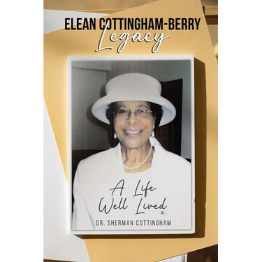 Elean Cottingham-Berry Legacy: A Life Well Lived