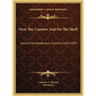 Over The Counter And On The Shelf: Country Storekeeping In America, 1620-1920