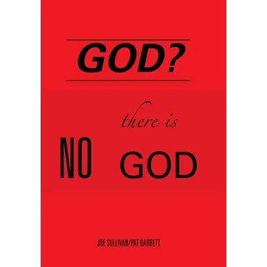 God?: There Is No God