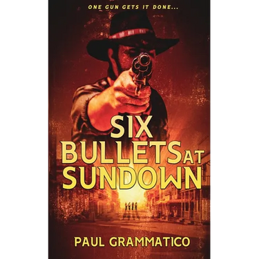 Six Bullets at Sundown
