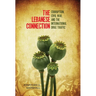 The Lebanese Connection: Corruption, Civil War, and the International Drug Traffic