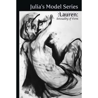 Julia's Model Series: Lauren: Sensuality of Form
