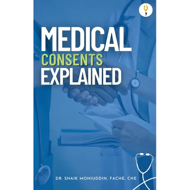 Medical Consents: Explained - With special emphasis on UAE rules and regulations