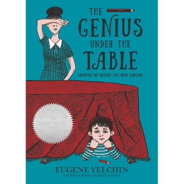 The Genius Under the Table: Growing Up Behind the Iron Curtain