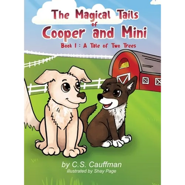 The Magical Tails of Cooper and Mini: Book 1: A Tale of Two Trees