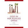 God in Her Ruffled Dress
