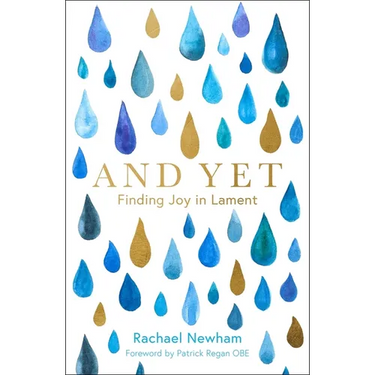 And Yet: Finding Joy in Lament