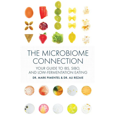 The Microbiome Connection: Your Guide to Ibs, Sibo, and Low-Fermentation Eating