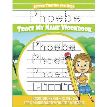 Phoebe Letter Tracing for Kids Trace my Name Workbook: Tracing Books for Kids ages 3 - 5 Pre-K & Kindergarten Practice Workbook