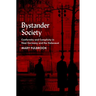 Bystander Society: Conformity and Complicity in Nazi Germany and the Holocaust