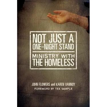 Not Just A One-Night Stand: Ministry with the Homeless
