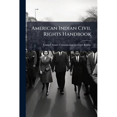 American Indian Civil Rights Handbook