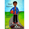 Meet Maurice