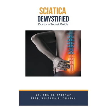 Sciatica Demystified: Doctor's Secret Guide