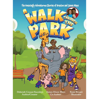 The Amazingly Adventurous Stories Of Braxton and James Mays: A Walk Through The Park